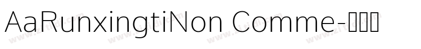 AaRunxingtiNon Comme字体转换